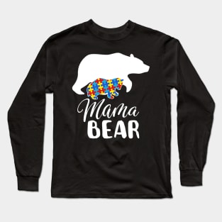 Mama Bear Autism Awareness Puzzle Piece Support Autistic Mom Long Sleeve T-Shirt